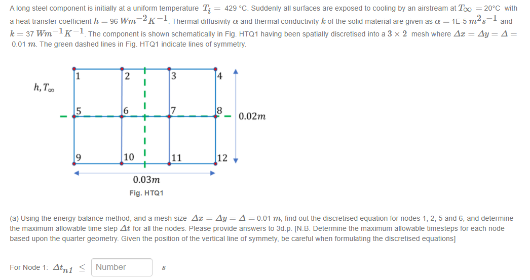 Solved A long steel component is initially at a uniform | Chegg.com