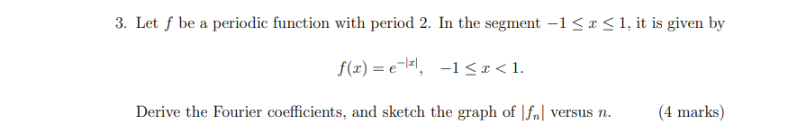 Solved 3. Let F Be A Periodic Function With Period 2. In The | Chegg.com