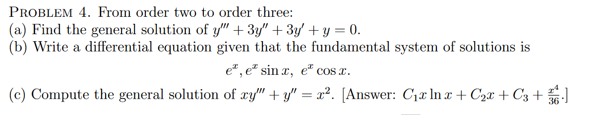 Solved PROBLEM 4. From order two to order three: (a) Find | Chegg.com