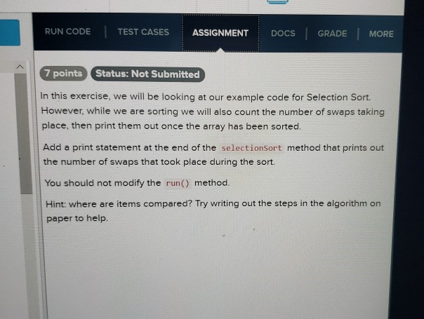 RUN CODE TEST CASES ASSIGNMENT DOCS GRADE MORE 7 points Status: Not Submitted In this exercise, we will be looking at our exa