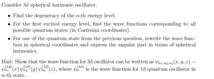 Solved Consider 3d spherical harmonic oscillator. • Find the | Chegg.com