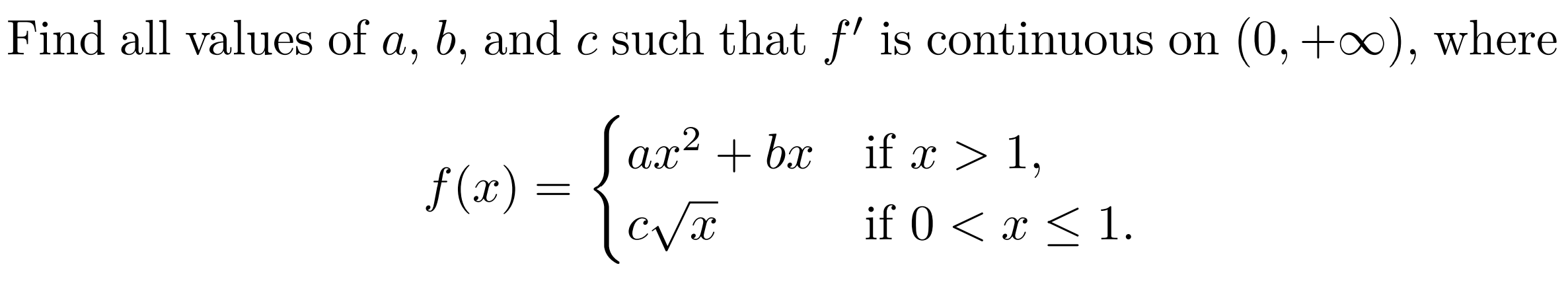 Solved Find All Values Of A,b, And C Such That F′ Is | Chegg.com