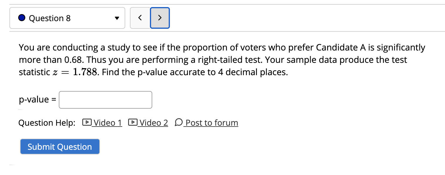 Solved Question 8 く > You are conducting a study to see if | Chegg.com