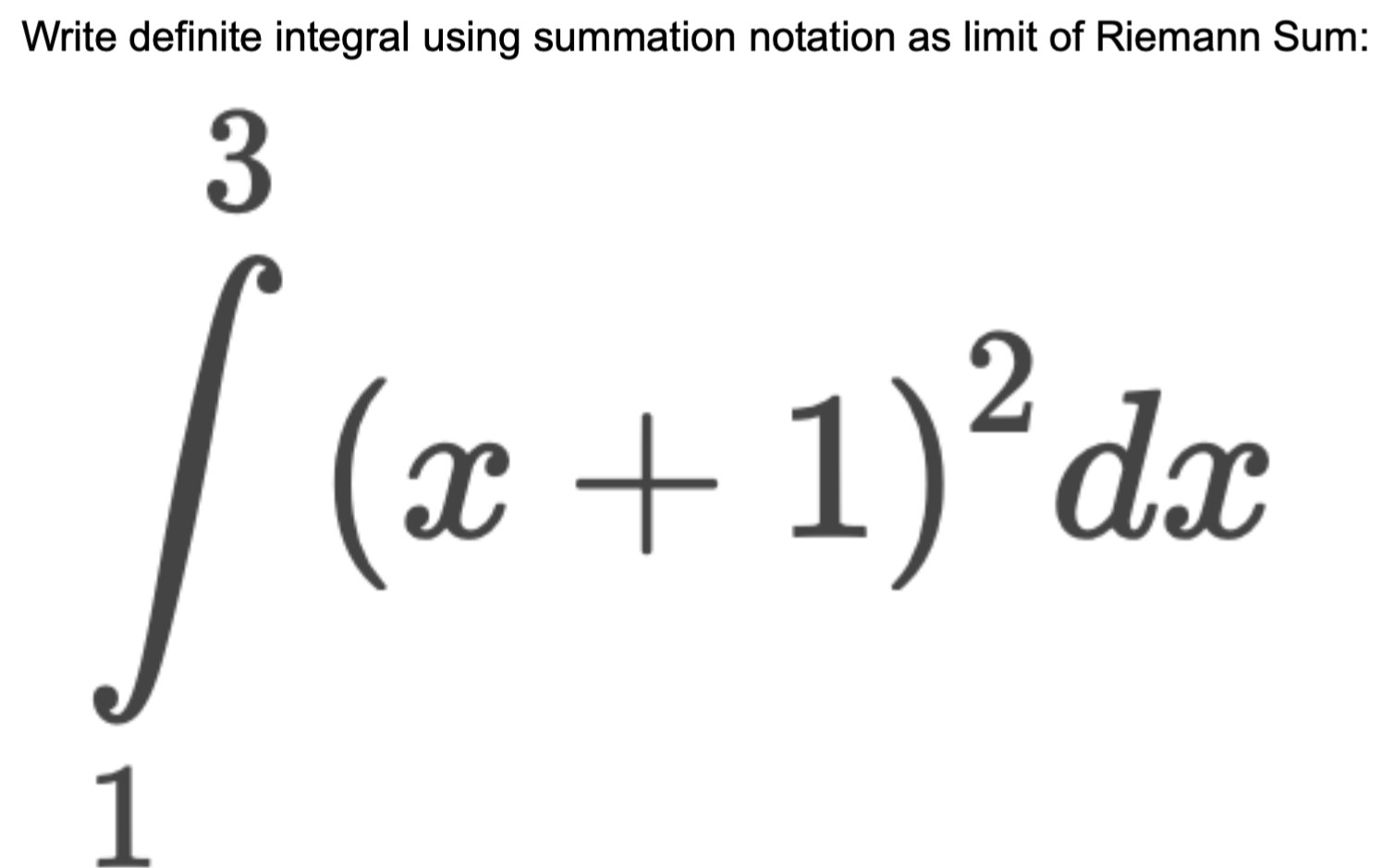 Solved Write definite integral using summation notation as | Chegg.com