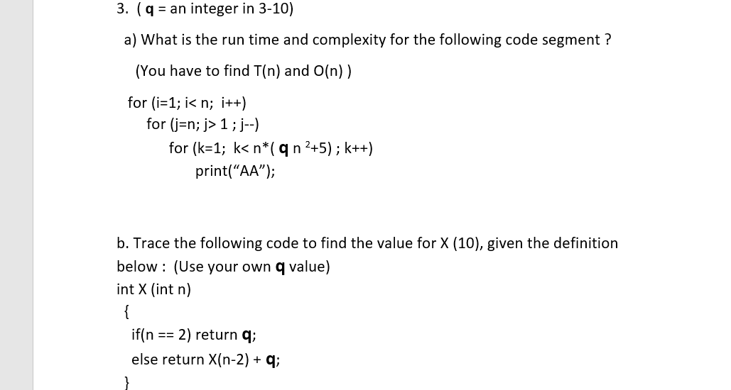 Solved 3. (q = an integer in 3-10) a) What is the run time | Chegg.com