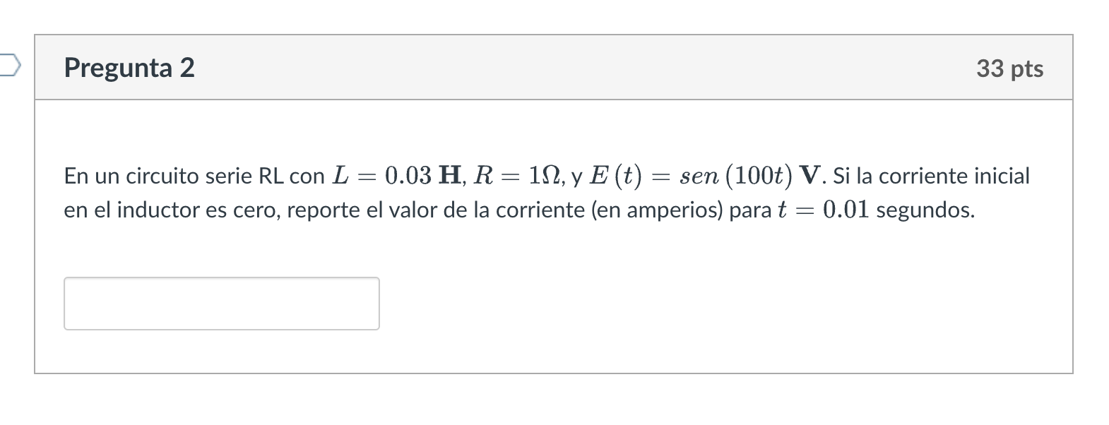 En un circuito serie \( \mathrm{RL} \) con \( L=0.03 \mathbf{H}, R=1 \Omega \), y \( E(t)=\operatorname{sen}(100 t) \mathbf{V