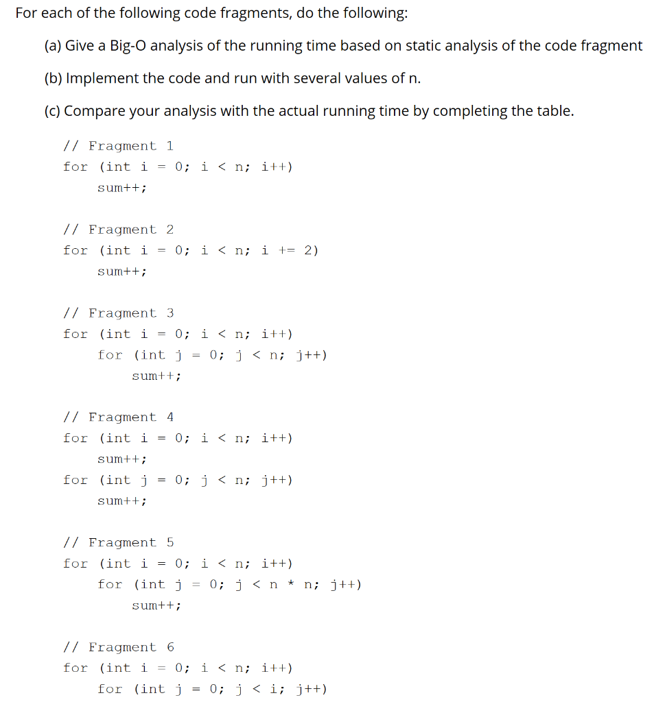 For each of the following code fragments, do the | Chegg.com