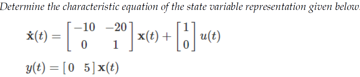 Solved Determine the characteristic equation of the state | Chegg.com