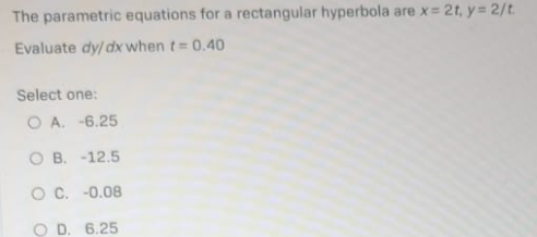 Solved The parametric equations for a rectangular hyperbola | Chegg.com