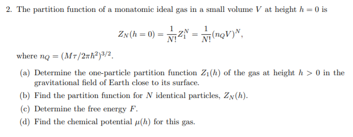 Solved 2. The partition function of a monatomic ideal gas in | Chegg.com