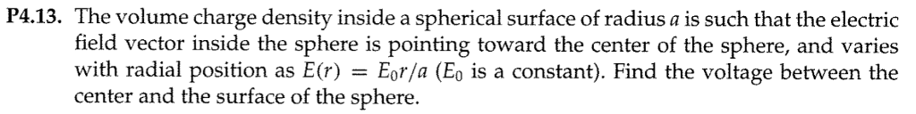 Solved P4.13. The volume charge density inside a spherical | Chegg.com