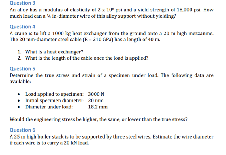 Solved Question3 An Alloy Has A Modulus Of Elasticity Of 2 X | Chegg.com