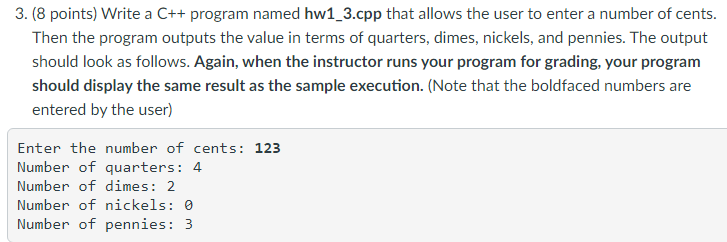 Solved 3. (8 Points) Write A C++ Program Named Hw1 3.cpp 