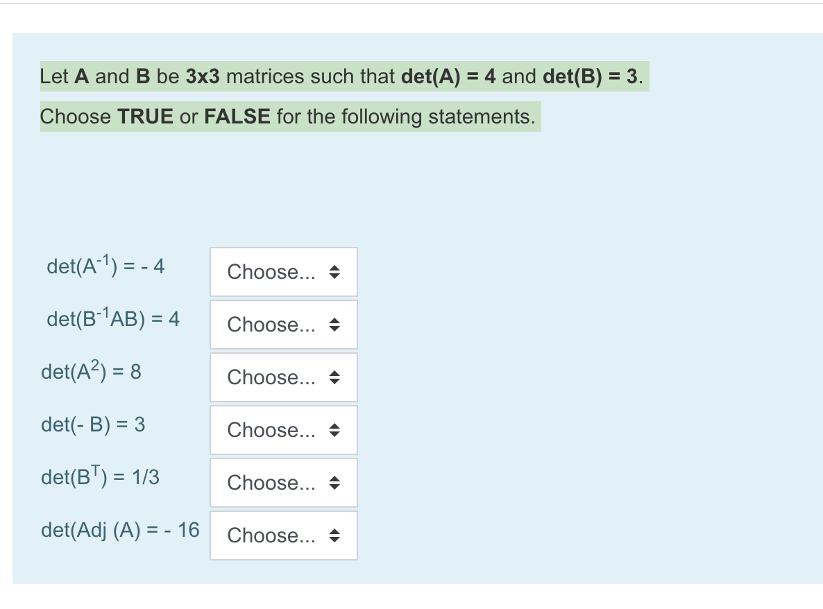 Solved Let A And B Be 3x3 Matrices Such That Det(A) = 4 And | Chegg.com