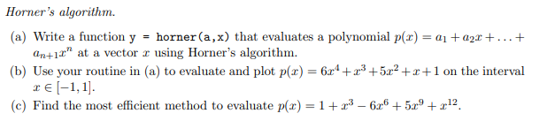 Solved Horner's algorithm. (a) Write a function y = | Chegg.com
