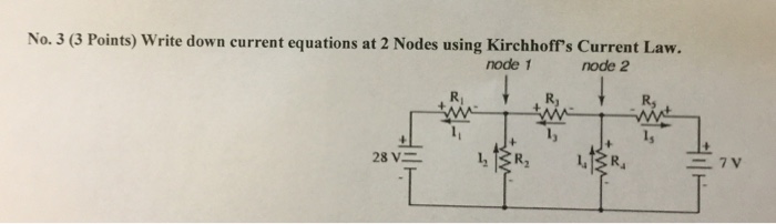Solved Write down current equations at 2 Nodes using | Chegg.com