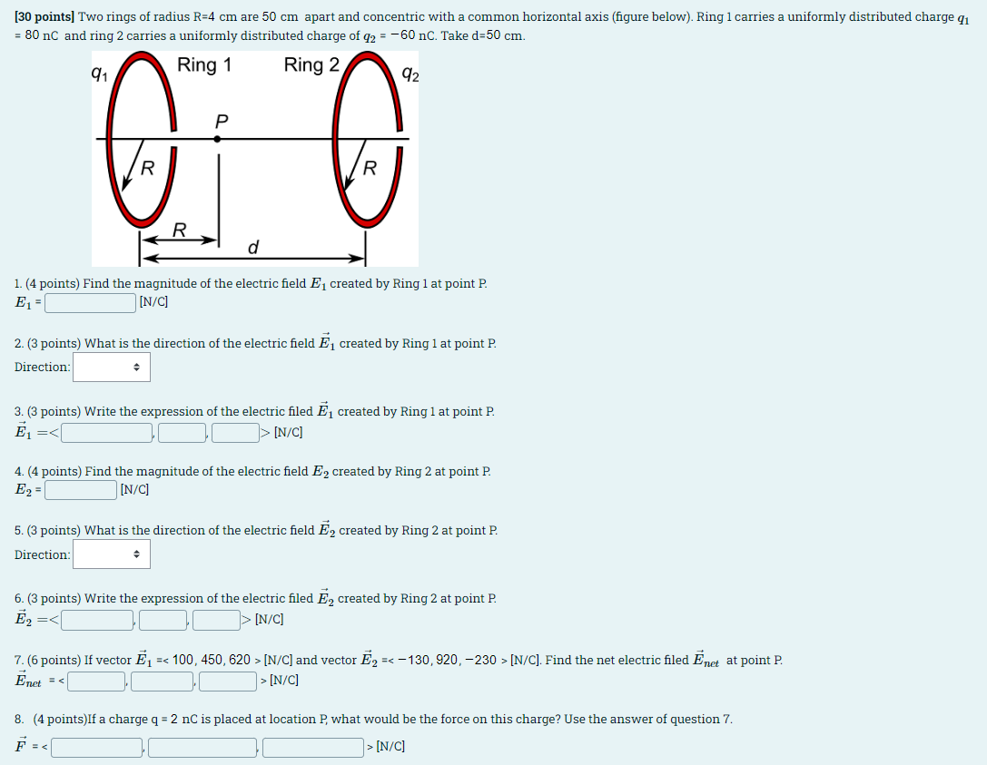Solved [30 points] Two rings of radius R=4 cm are 50 cm
