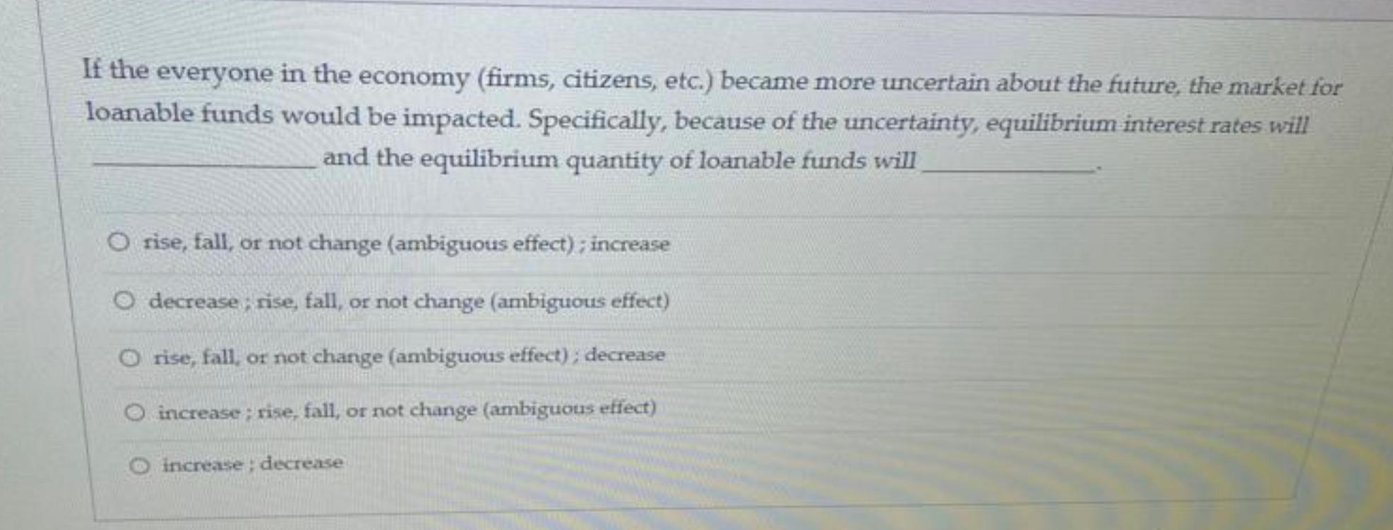 Solved Analyze The Impacts Of The Economy Entering A Time Of 