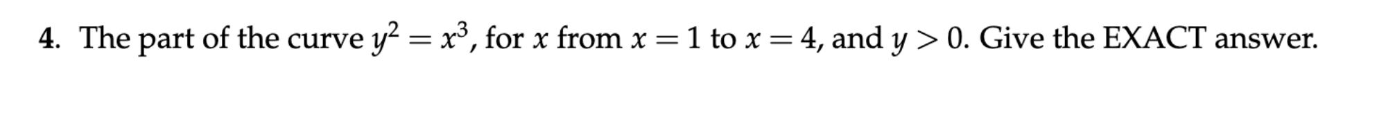 Solved Determine the arclength of the following curves. Give | Chegg.com