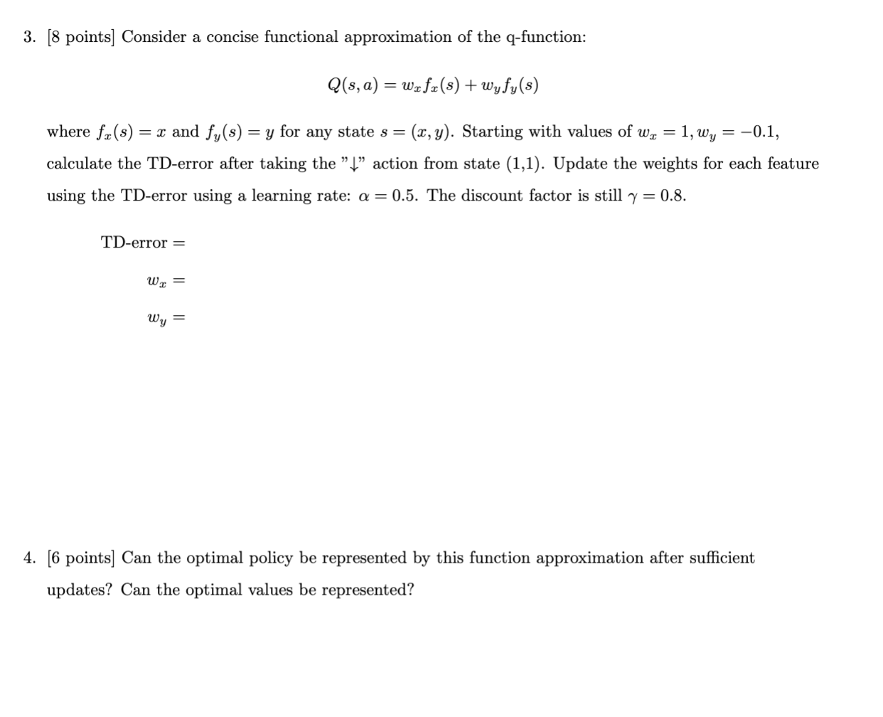 An agent exists in a 2D gridworld. As usual, the | Chegg.com
