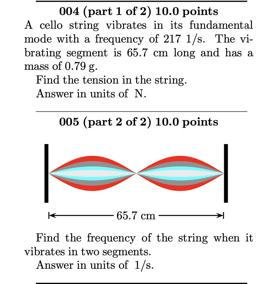 Solved A cello string vibrates in its fundamental mode with