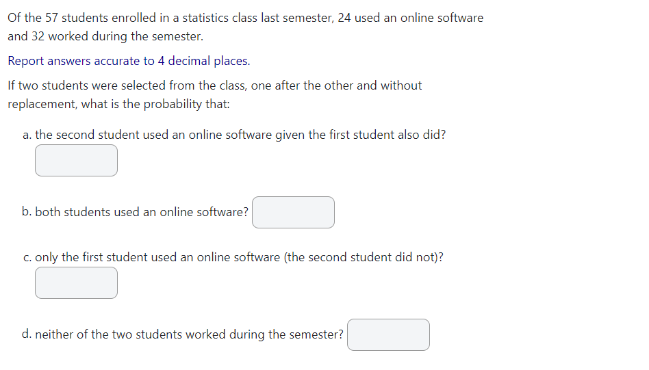 Solved Of the 57 students enrolled in a statistics class | Chegg.com