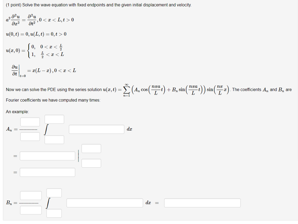 Solved (1 point) Solve the wave equation with fixed | Chegg.com