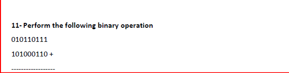 Solved 11- Perform The Following Binary Operation 010110111 | Chegg.com