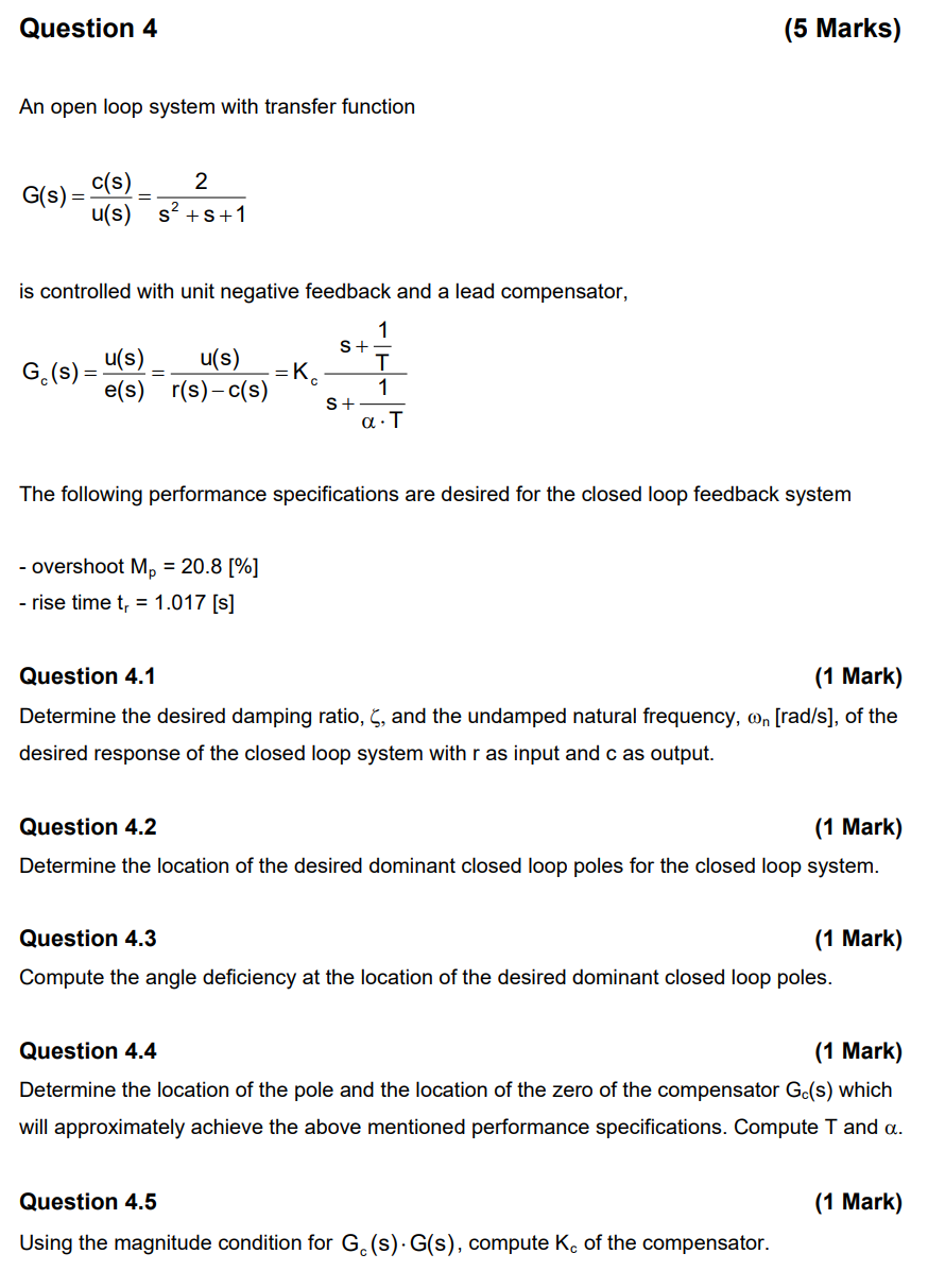Solved Question 4 (5 Marks) An open loop system with | Chegg.com