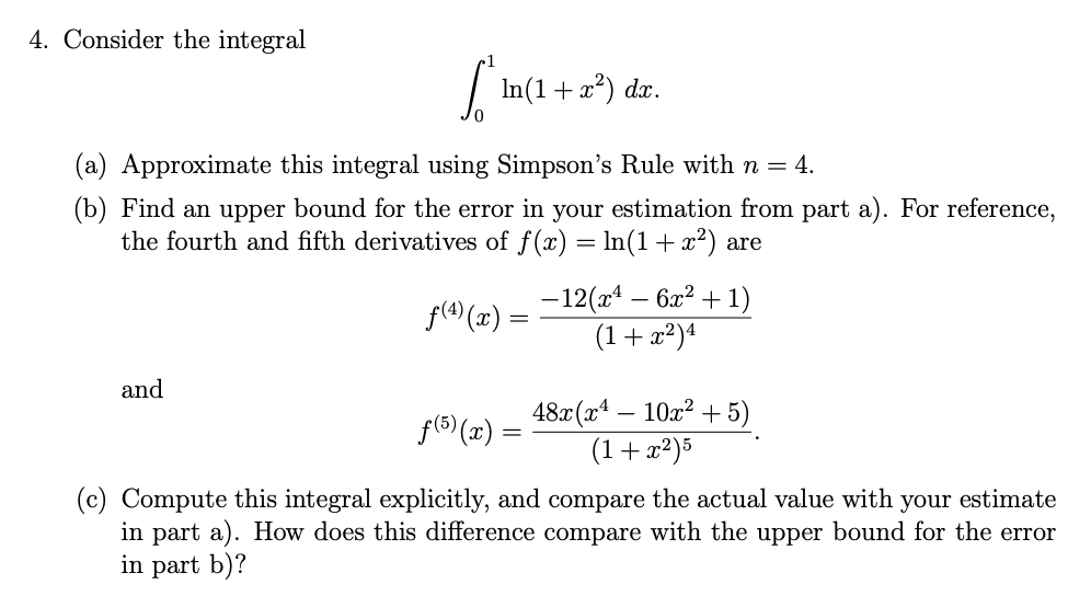 Solved 4 Consider The Integral ſ In 1 Xº Dr A App Chegg Com