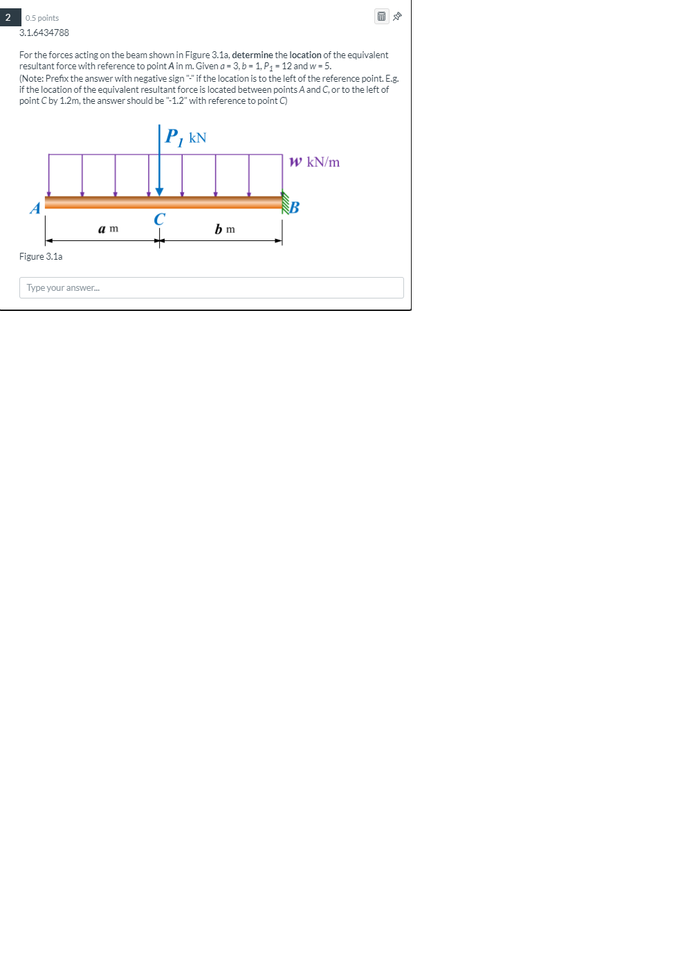 Solved 2 0.5 points 3.1.6434788 For the forces acting on the | Chegg.com
