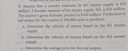 Solved 8. Assume that a country estimates its M1 money | Chegg.com