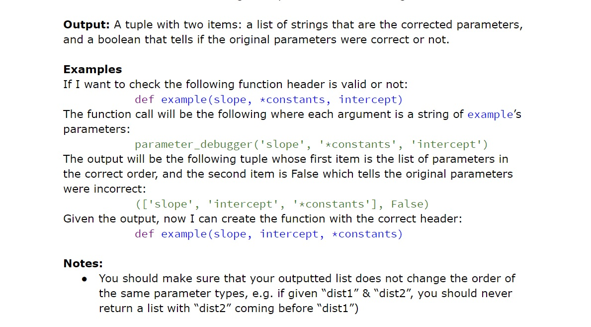 Output: A tuple with two items: a list of strings that are the corrected parameters, and a boolean that tells if the original