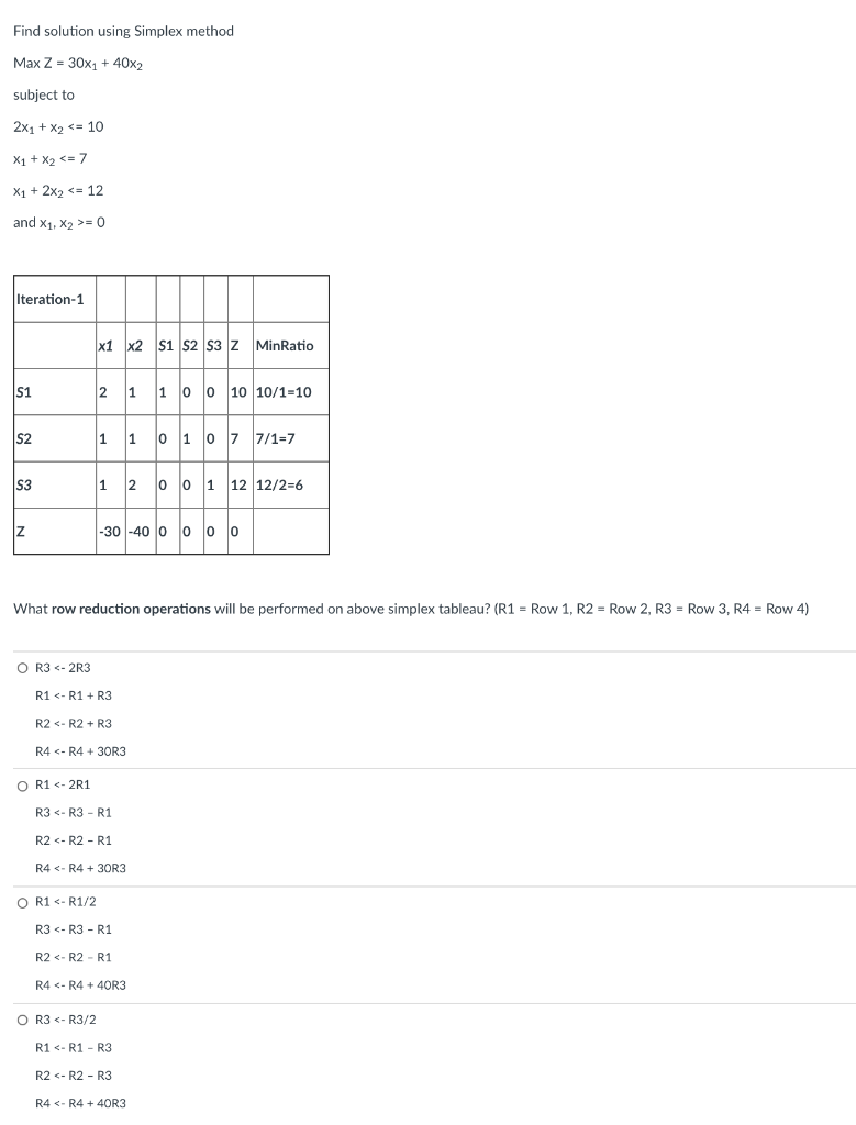 Solved Find solution using Simplex method Max Z = 30X1 + | Chegg.com