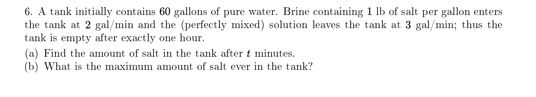 Solved 6. A tank initially contains 60 gallons of pure | Chegg.com