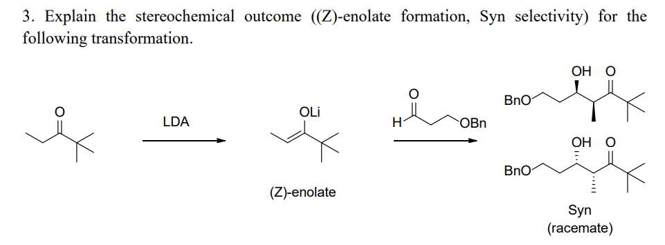Solved 3. Explain the stereochemical outcome ((Z)-enolate | Chegg.com