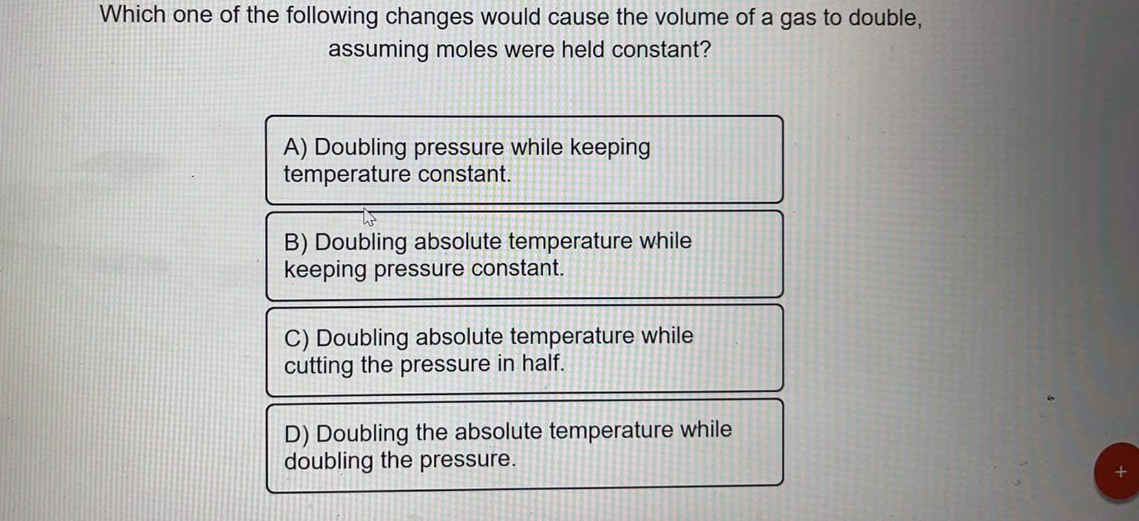 Solved What Gas Law States That Volume And Moles Are