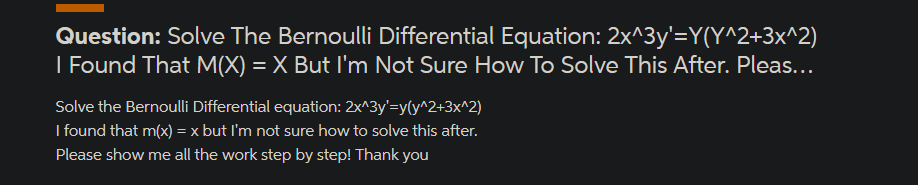 Solved Question Solve The Bernoulli Differential Equation Chegg Com