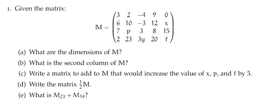 Solved 1. Given the matrix: | Chegg.com