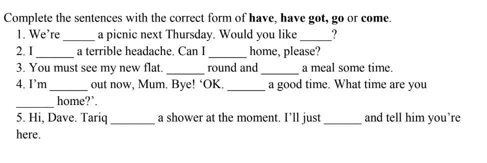 Solved Complete the sentences with the correct form of have, | Chegg.com
