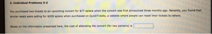 Solved 2. Individual Problems 3-2 You purchased two tickets | Chegg.com