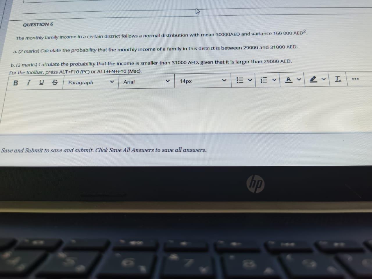 Solved QUESTION 6 The monthly family income in a certain | Chegg.com