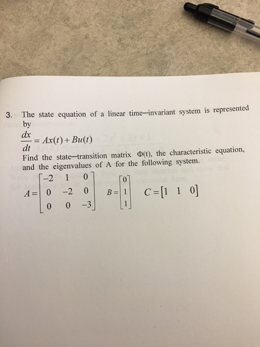 Solved 3. The state equation of a linear time-invariant s is | Chegg.com