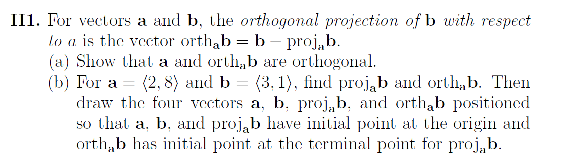 Solved II1. For Vectors A And B, The Orthogonal Projection | Chegg.com