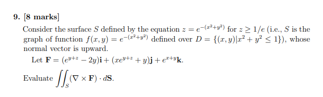 Solved Consider The Surface S Defined By The Equation Z E Chegg Com