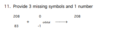 Solved 11. Provide 3 missing symbols and 1 number | Chegg.com