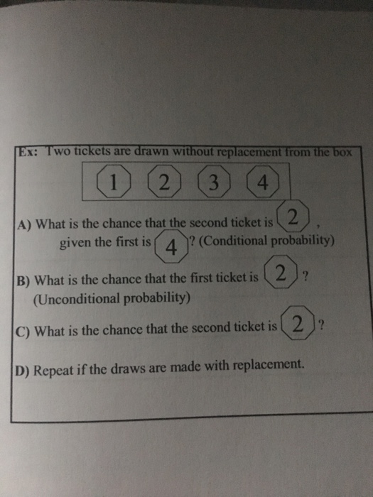 Solved Ex: Two tickets are drawn without replacement from | Chegg.com