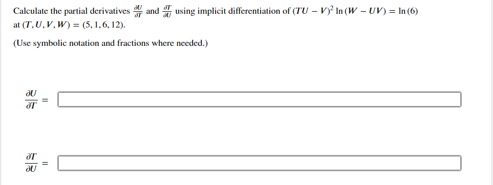 Solved Calculate the partial derivatives delUdelT ﻿and | Chegg.com