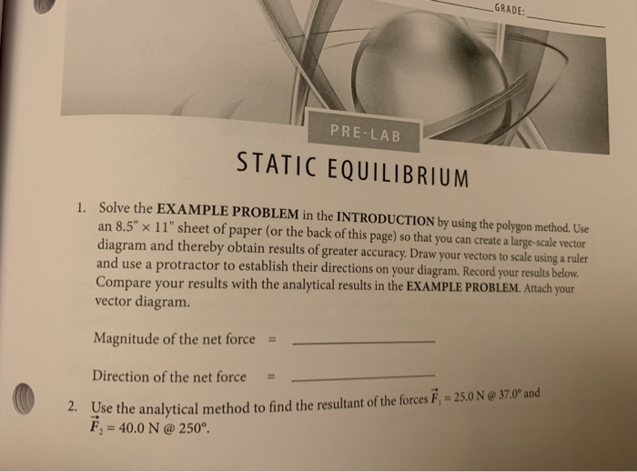 Solved GRADE PRELAB STATIC EQUILIBRIUM 1. Solve the EXAMPLE
