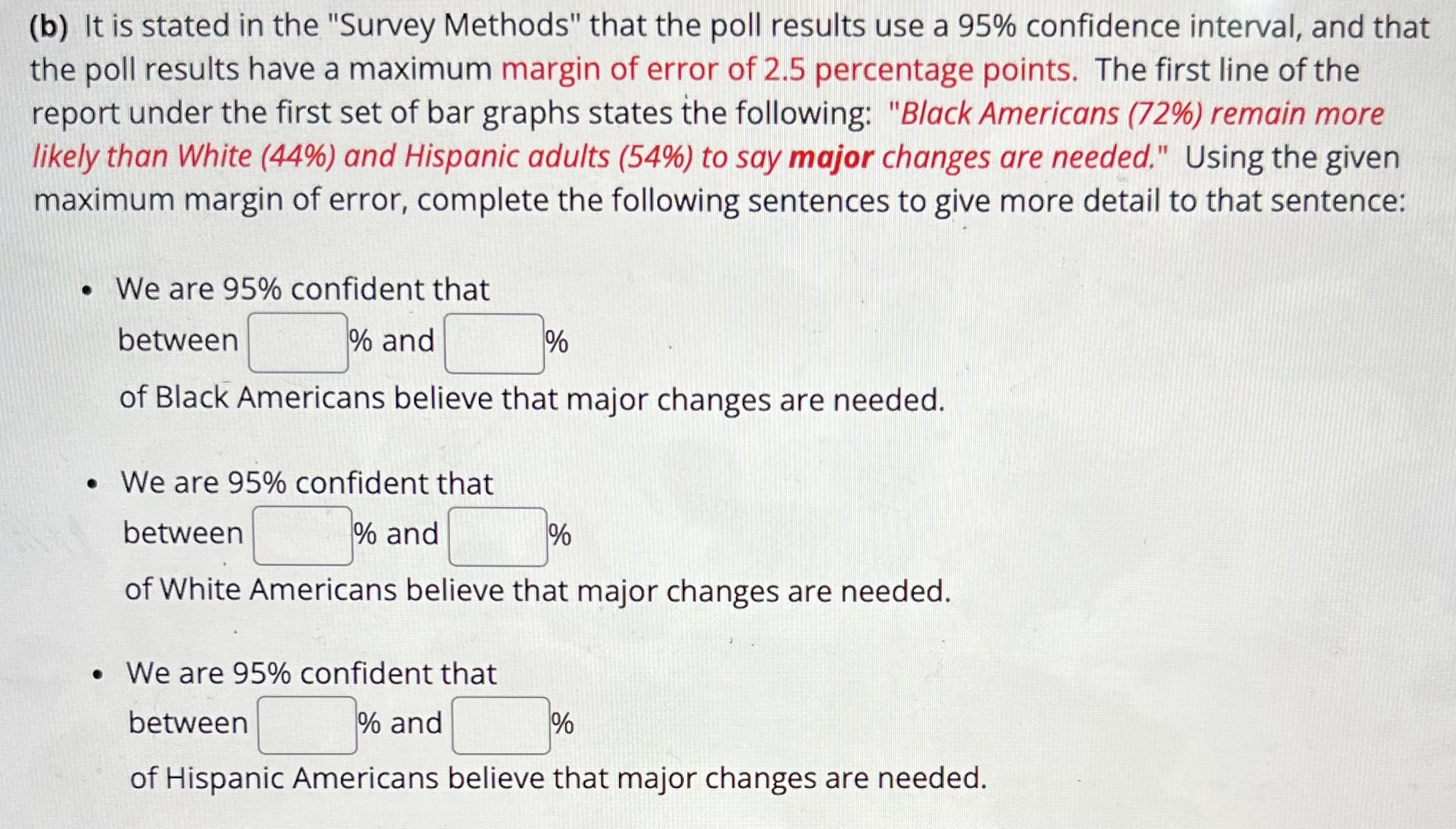 Solved (b) It Is Stated In The "Survey Methods" That The | Chegg.com